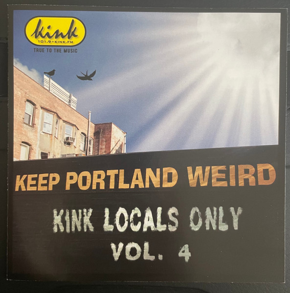 Various - Keep Portland Weird - KINK Locals Only: Vol. 4 (CD, Comp, Promo) (Mint (M)) - Image 4