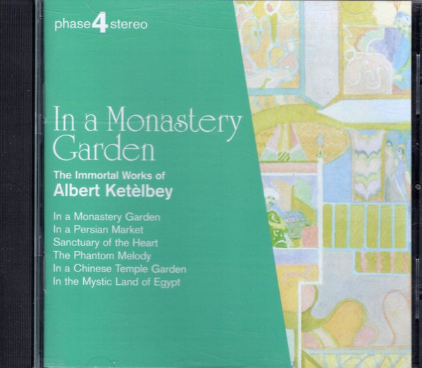 Albert W. Ketelbey - Josef Sakonov And London Festival Orchestra / Royal Philharmonic Orchestra & Royal Philharmonic Chorus, Eric Rogers (2) - In A Monastery Garden (The Immortal Works Of Albert Ketelbey) (CD, Comp) (Near Mint (NM or M-))