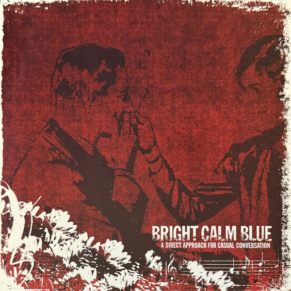 Bright Calm Blue - A Direct Approach For Casual Conversation (LP, Album) (Very Good Plus (VG+))