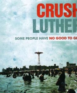 Crush Luther - Some People Have No Good To Give (CD, Album) (Mint (M))
