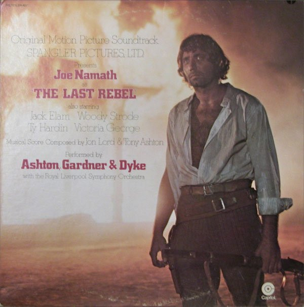 Ashton, Gardner & Dyke - The Last Rebel (Original Motion Picture Soundtrack) (LP, Album, Gre) (Very Good Plus (VG+))