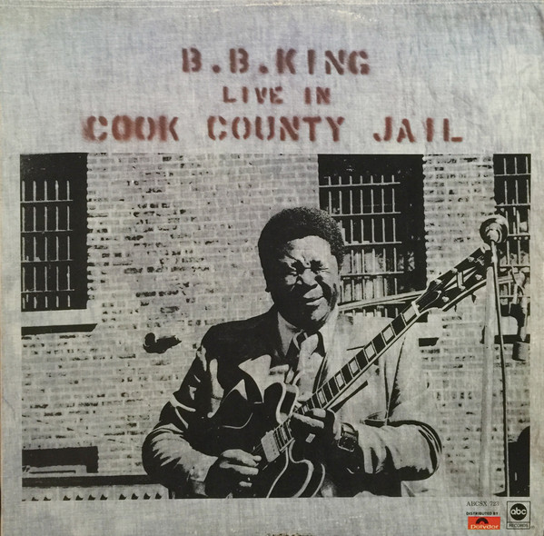 B.B. King - Live In Cook County Jail (LP, Album) (Very Good Plus (VG+))