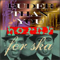 Ruder Than You - Horny For Ska (CD, Album) (Mint (M))