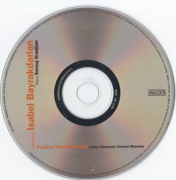 Isabel Bayrakdarian / Serouj Kradjian / Pauline Viardot - Lieder Chansons Canzoni Mazurkas (CD, Album) (Near Mint (NM or M-)) - Image 4