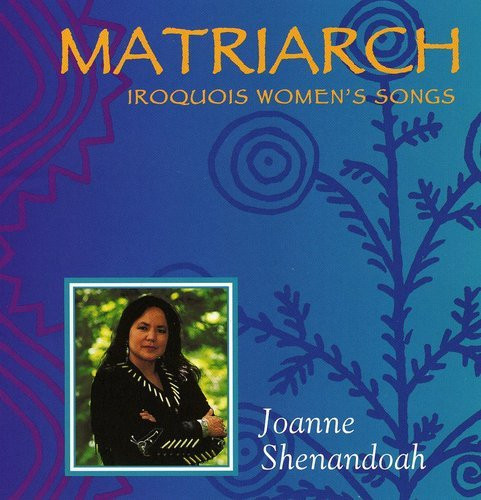 Joanne Shenandoah - Matriarch: Iroquois Women's Songs (CD) (Near Mint (NM or M-))