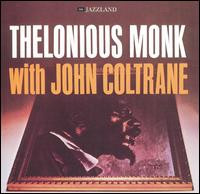 Thelonious Monk With John Coltrane - Thelonious Monk With John Coltrane (LP, Album, RE) (Near Mint (NM or M-))