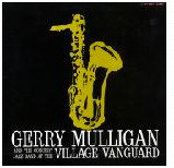 Alternative view of Gerry Mulligan And The Concert Jazz Band* - At The Village Vanguard (LP, Album, RE, Gat) (Near Mint (NM or M-))