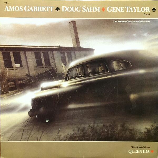 The Amos Garrett, Doug Sahm, Gene Taylor Band - The Return Of The Formerly Brothers (LP, Album) (Very Good Plus (VG+))