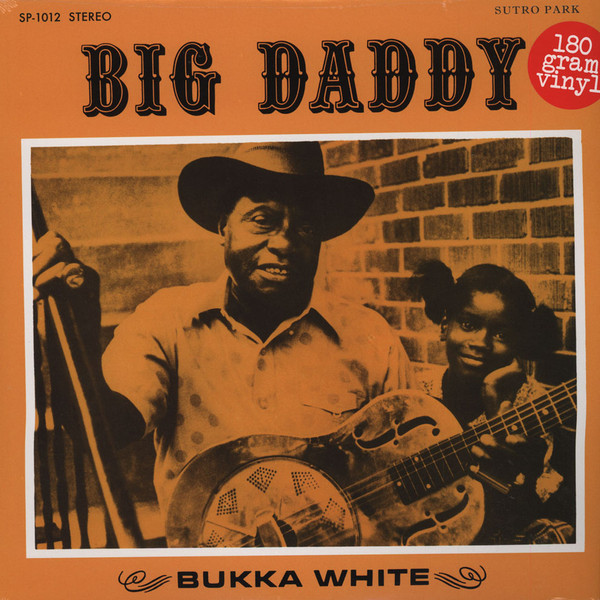Bukka White - Big Daddy (LP, Album, RE, 180) (Mint (M))