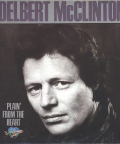 Delbert McClinton - Plain' From The Heart (LP, Album) (Very Good Plus (VG+))