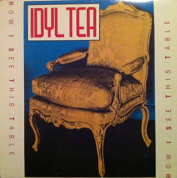 Idyl Tea - How I See This Table (12", EP) (Mint (M))