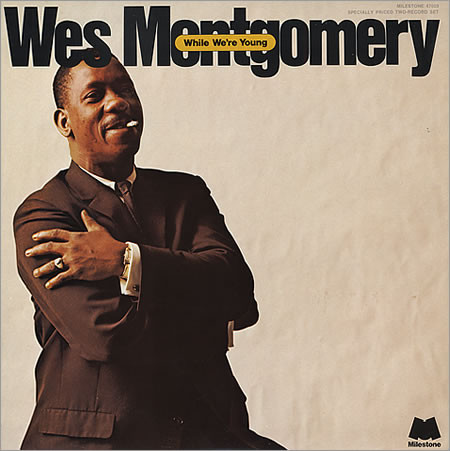 Wes Montgomery - While We're Young (2xLP, Album, Comp) (Very Good Plus (VG+))