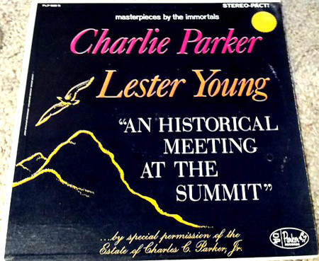Charlie Parker And Lester Young - An Historical Meeting At The Summit (LP, Album) (Very Good Plus (VG+))