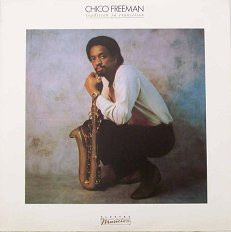 Chico Freeman - Tradition In Transition (LP, Album) (Very Good Plus (VG+))