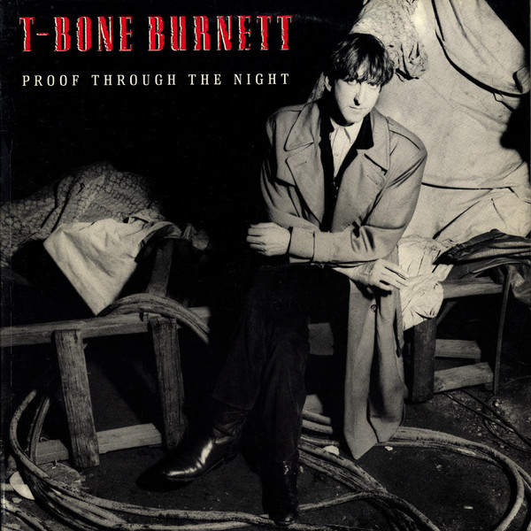 T-Bone Burnett - Proof Through The Night (LP, Album) (Very Good Plus (VG+))