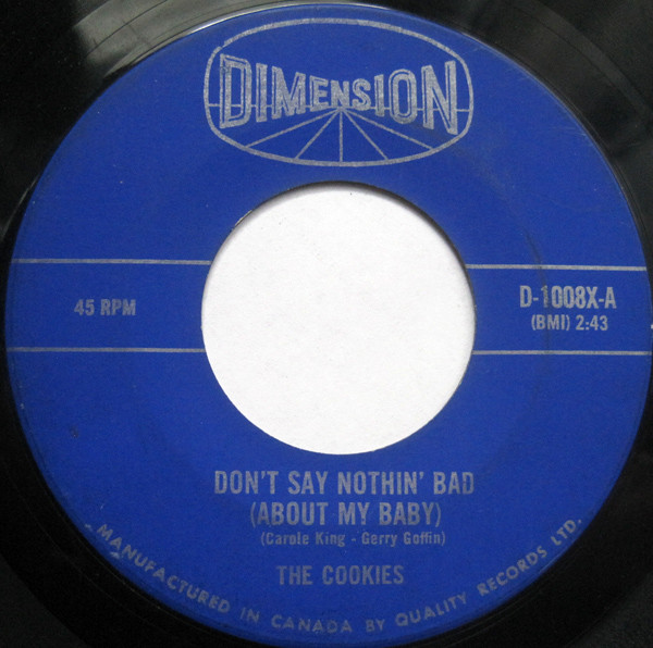 The Cookies - Don't Say Nothin' Bad (About My Baby) / Softly In The Night (7", Single) (Very Good (VG))