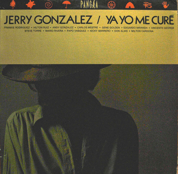 Jerry Gonzalez - Ya Yo Me Curé (LP, Album, RE) (Near Mint (NM or M-))