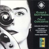 Sir Edward Elgar & Camille Saint-Saëns - Shauna Rolston, Calgary Philharmonic Orchestra, Mario Bernardi (2) - Elgar & Saint-Saëns: Cello Concertos (CD, Comp) (Near Mint (NM or M-))