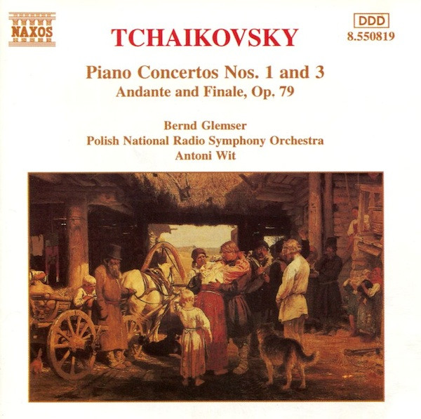 Pyotr Ilyich Tchaikovsky, Bernd Glemser, Wielka Orkiestra Symfoniczna Polskiego Radia W Katowicach, Antoni Wit - Piano Concertos Nos. 1 And 3 / Andante And Finale, Op. 79 (CD, Album) (Near Mint (NM or M-))