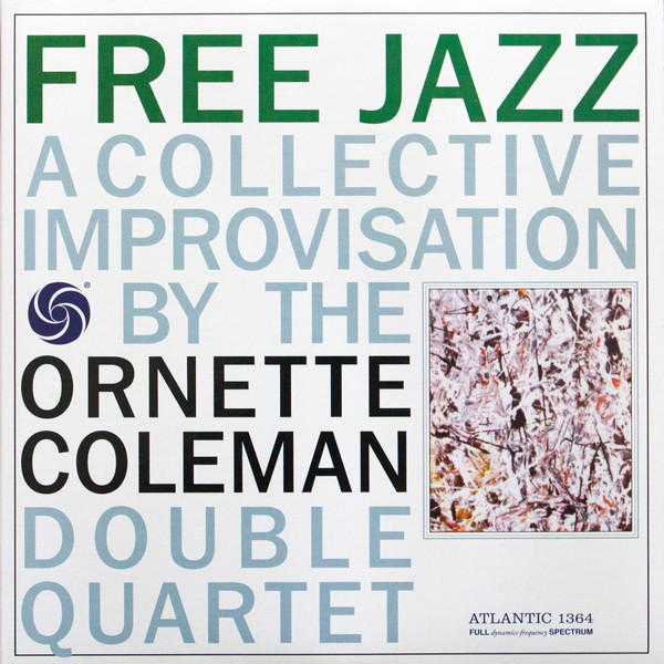 The Ornette Coleman Double Quartet - Free Jazz (2x12", Album, RE, 180) (Mint (M))