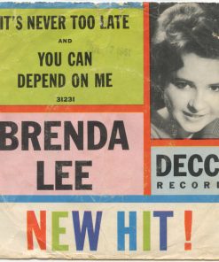 Brenda Lee - It's Never Too Late / You Can Depend On Me (7") (Near Mint (NM or M-))
