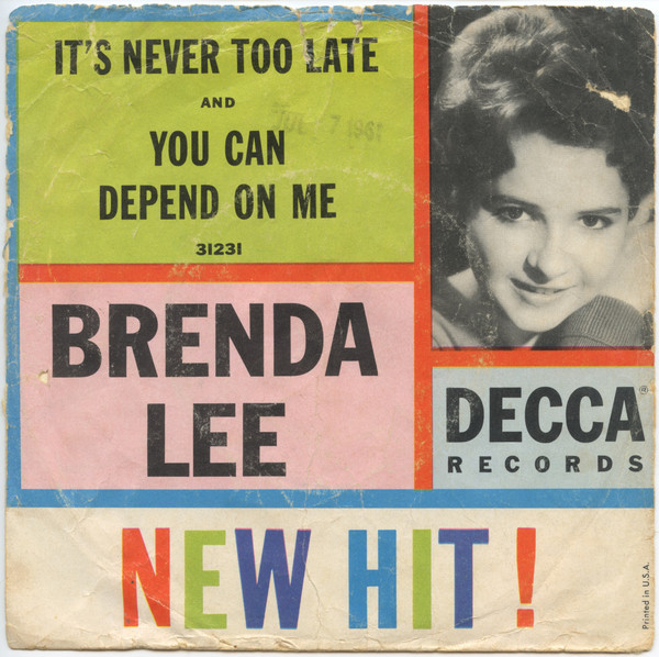 Brenda Lee - It's Never Too Late / You Can Depend On Me (7") (Near Mint (NM or M-))