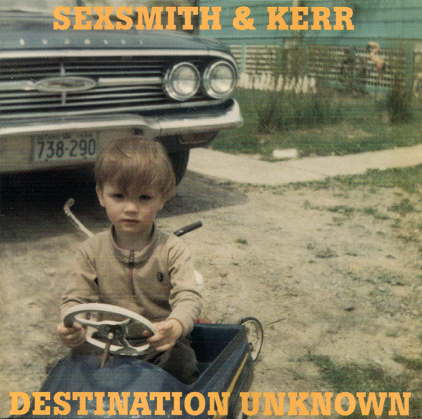 Sexsmith* & Kerr* - Destination Unknown (CD, Album) (Mint (M))
