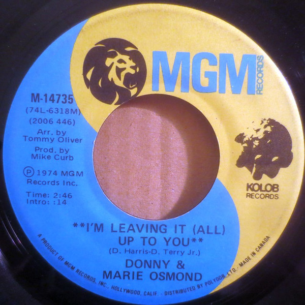 Donny & Marie Osmond - I'm Leaving It (All) Up To You (7", Single) (Very Good (VG))