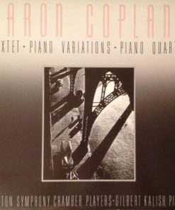 Aaron Copland, Boston Symphony Chamber Players, Gilbert Kalish - Sextet / Piano Variations / Piano Quartet (LP, Album) (Near Mint (NM or M-))