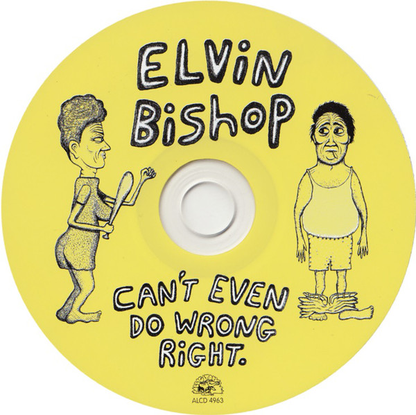 Elvin Bishop - Can't Even Do Wrong Right. (CD, Album) (Near Mint (NM or M-)) - Image 3