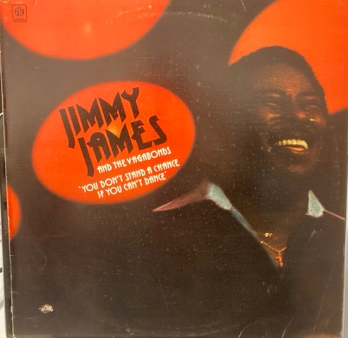 Jimmy James & The Vagabonds - You Don't Stand A Chance If You Can't Dance (LP, Album) (Very Good Plus (VG+))