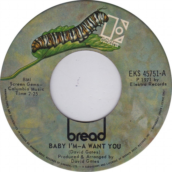 Bread - Baby I'm - A Want You (7", Single) (Very Good Plus (VG+))