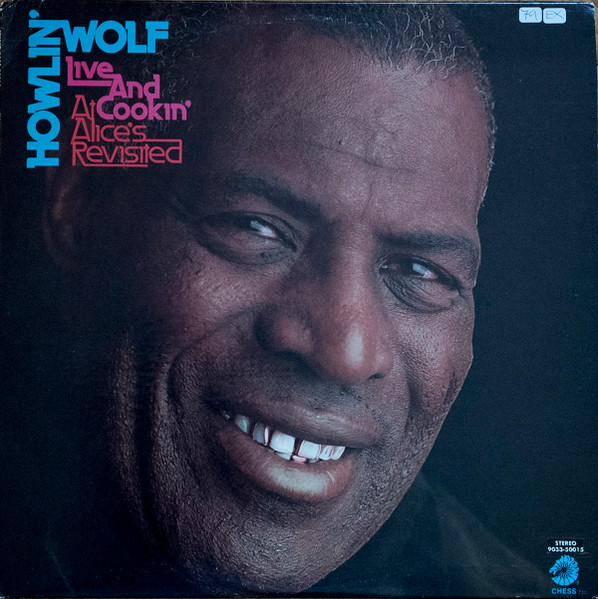 Howlin' Wolf - Live And Cookin' At Alice's Revisited (LP, Album) (Very Good Plus (VG+))