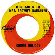 Connie Holiday - Mrs. James I'm Mrs. Brown's Daughter (7", Single) (Near Mint (NM or M-))