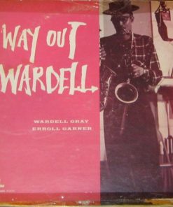 Wardell Gray - Way Out Wardell (LP, Album, Mono) (Very Good (VG))