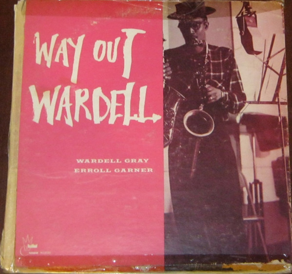Wardell Gray - Way Out Wardell (LP, Album, Mono) (Very Good (VG))