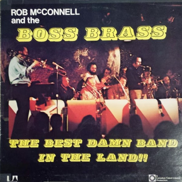 Rob McConnell & The Boss Brass - The Best Damn Band In The Land (LP, Album) (Very Good Plus (VG+))