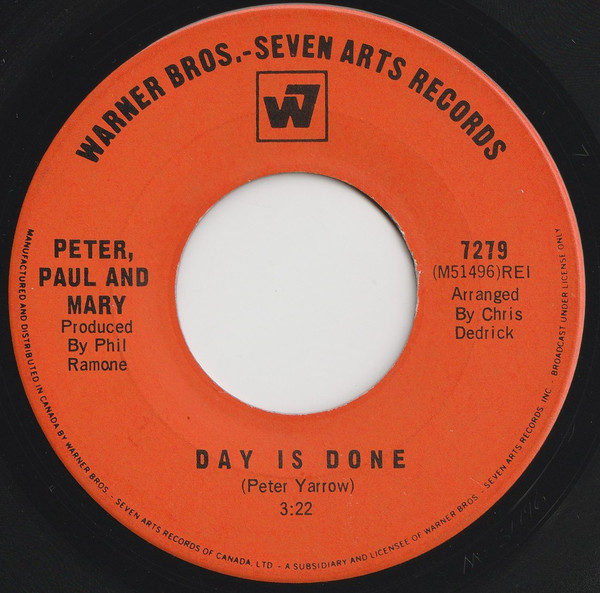 Peter, Paul & Mary - Day Is Done / Make Believe Town (7", Single) (Near Mint (NM or M-))