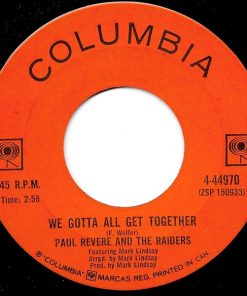 Paul Revere & The Raiders Featuring Mark Lindsay - We Gotta All Get Together (7", Single) (Very Good Plus (VG+))