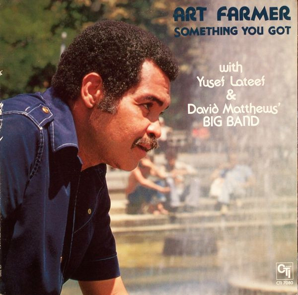 Art Farmer With Yusef Lateef & David Matthews Orchestra - Something You Got (LP, Album) (Near Mint (NM or M-))