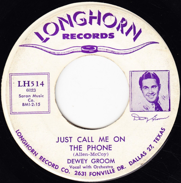 Dewey Groom - Just Call Me On The Phone / Give Me Your Heart (7") (Near Mint (NM or M-))