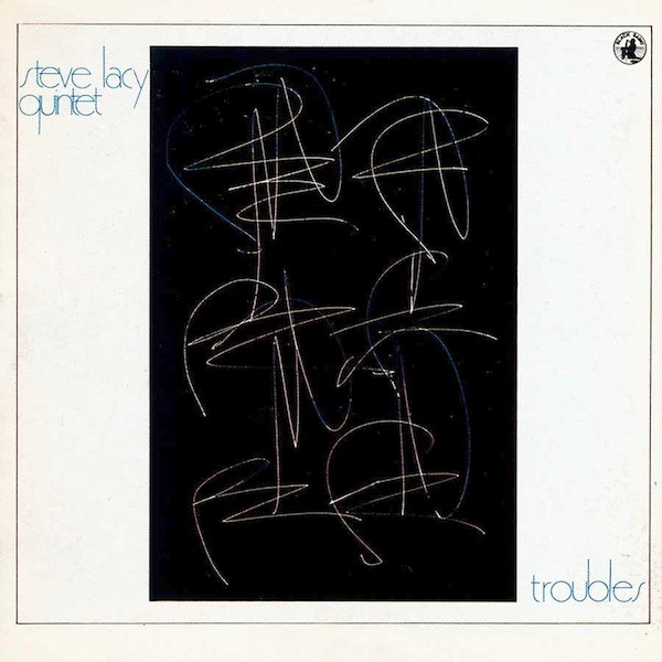 Steve Lacy Quintet - Troubles (LP, Album) (Near Mint (NM or M-))