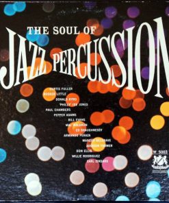 Various - The Soul Of Jazz Percussion (LP, Album, Mono) (Near Mint (NM or M-))