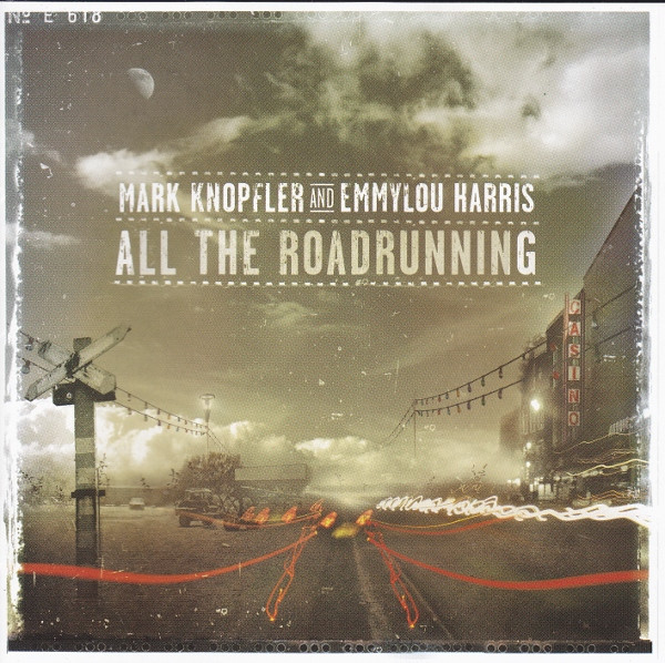 Mark Knopfler And Emmylou Harris - All The Roadrunning (CD, Album) (Mint (M))