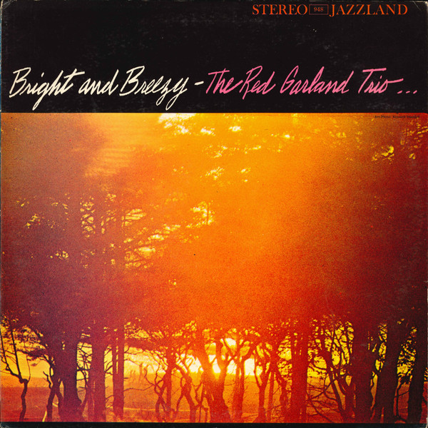 The Red Garland Trio - Bright And Breezy (LP, Album) (Very Good Plus (VG+))