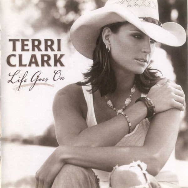 Terri Clark - Life Goes On (CD, Album) (Mint (M))