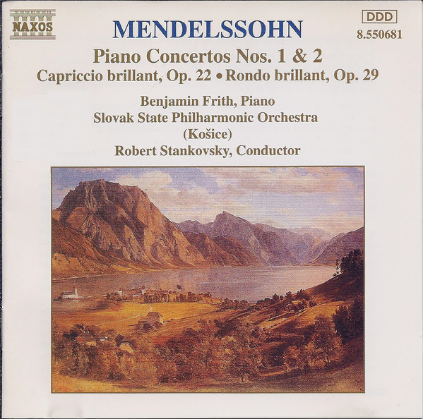 Mendelssohn* - Benjamin Frith, Slovak State Philharmonic Orchestra, Košice, Robert Stankovsky - Piano Concertos Nos. 1 & 2 • Capriccio Brillant, Op. 22 • Rondo Brillant, Op. 29 (CD, Album) (Near Mint (NM or M-))