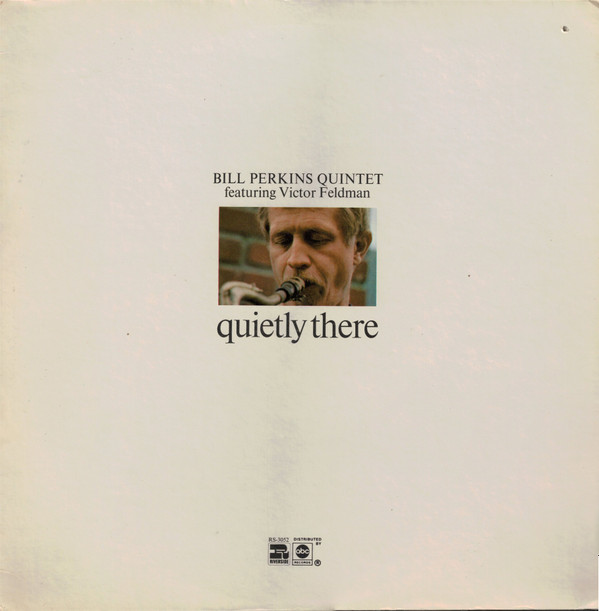 Bill Perkins Quintet Featuring Victor Feldman - Quietly There (LP, Album, RE) (Very Good Plus (VG+))