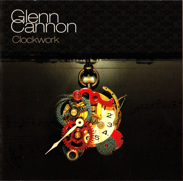 Glenn Cannon (2) - Clockwork (CD, Album) (Near Mint (NM or M-))