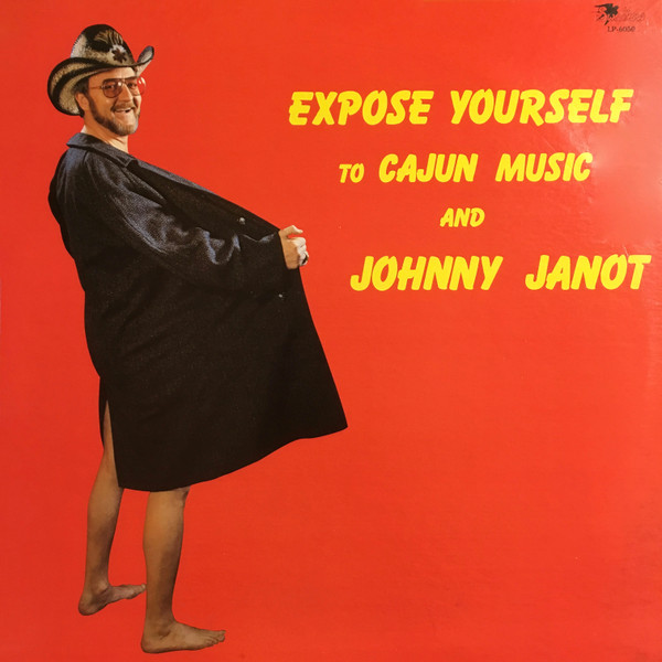 Johnny Janot - Expose Yourself To Cajun Music And Johnny Janot (LP, Album) (Near Mint (NM or M-))